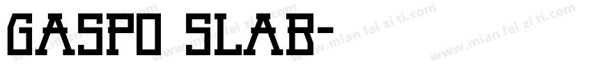 Gaspo Slab字体转换